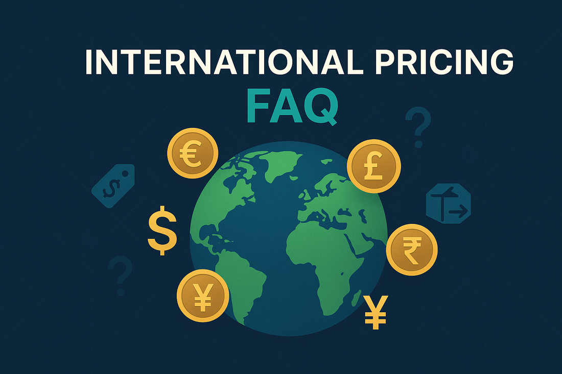 🌍 International Pricing FAQ